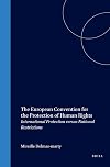 The European Convention for the Protection of Human Rights International Protection vs. National Restrictions (International Studies in Human Rights)