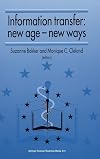 Information transfer, new age-new ways proceedings of the third European Conference of Medical Libraries, Montpellier, France, September 23-26, 1992