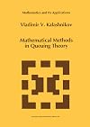 Mathematical methods in queueing theory