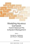 Modelling Aqueous Corrosion : From Individual Pits to System Management