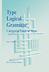 Type Logical Grammar: Categorial Logic of Signs
