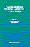 Parallel algorithms for irregular problems : state of the art
