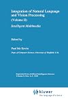 Integration of Natural Language and Vision Processing (Volume IV) : Recent Advances