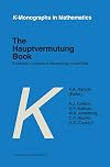 The Hauptvermutung Book: A Collection of Papers on the Topology of Manifolds (K-Monographs in Mathematics, 1)