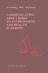 Communicating about risks to environment and health in Europe