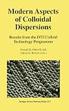 Modern Aspects of Colloidal Dispersions : Results from the DTI Colloid Technology Programme