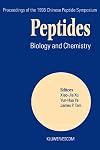 Peptides: Biology and Chemistry (Chinese Peptide Symposia)