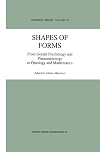 Shapes of Forms: From Gestalt Psychology and Phenomenology to Ontology and Mathematics (Synthese Library)