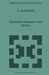 Quantum measures and spaces