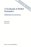 A Textbook of Belief Dynamics: Theory Change and Database Updating (Solutions Manual only) (Applied Logic Series, 11/2)