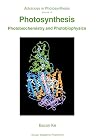 Photosynthesis: Photobiochemistry and Photobiophysics (Advances in Photosynthesis and Respiration)