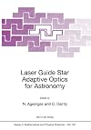 Laser Guide Star Adaptive Optics for Astronomy (NATO Science Series C: (closed))