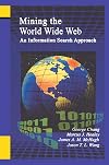 Mining the World Wide Web: An Information Search Approach