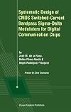 Systematic Design of CMOS Switched-Current Bandpass Sigma-Delta Modulators for Digital Communication Chips