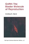 GnRH : the master molecule of reproduction