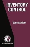 Inventory Control (INTERNATIONAL SERIES IN OPERATIONS RESEARCH AND) (International Series in Operations Research & Management Science, 26)