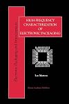 High-Frequency Characterization of Electronic Packaging (Electronic Packaging and Interconnects)