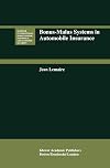 Bonus-Malus Systems in Automobile Insurance