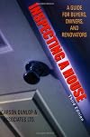 Inspecting a House: A Guide for Buyers, Owners, and Renovators