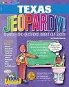 Texas Jeopardy! : Answers and Questions About Our State