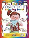The Colorful Connecticut Coloring Book (The Connecticut Experience)