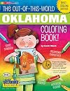 The Out-Of-This-World Oklahoma Coloring Book! (Oklahoma Experience)