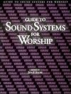 Guide to Sound Systems for Worship