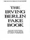 Irving Berlin Fake Book: C Edition (Fake Books)