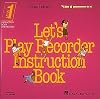 Learning Unlimited Let's Play Recorder instruction book