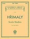 Hrimaly - Scale Studies for Violin: Violin Method (Schirmer's Library of Musical Classics, Volume 842)