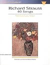 The Vocal Library : Richard Strauss : 40 Songs : Medium/Low Voice {score : vocal)