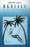 Jumpin' Jim's Ukulele Tips 'N' Tunes: Ukulele Technique