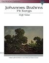 The Vocal Library : Johannes Brahms : 75 Songs : High Voice {score : vocal}
