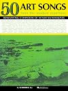 50 Art Songs from the Modern Repertoire: Voice and Piano