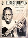 Robert Johnson: The New Transcriptions