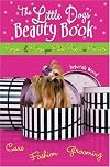 The Little Dogs' Beauty Book
