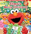 Sesame Street: Elmo's Merry Christmas (Lift-the-Flap)