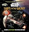 Star Wars: Ships of the Galaxy (Star Wars: Journey to Star Wars: The Force Awakens)