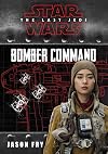 Star Wars VIII The Last Jedi: Bomber Command (Replica Journal)