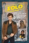 Solo: A Star Wars Story: Tales from Vandor (Replica Journal)