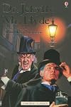 Dr. Jekyll and Mr. Hyde (Usborne Classics Retold)