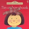 Tie-A-Bow Book with Other (Usborne Farmyard Tales)