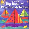 The Usborne Big Book of Playtime Activities