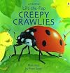 Creepy Crawlies (Usborne Lift-The-Flap)