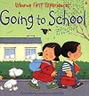Going To School (Usborne First Experiences)