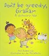 Don't Be Greedy, Graham