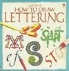How to Draw Lettering (Young Artist Series)