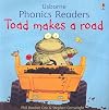 Toad Makes a Road (Usborne Phonics Readers)