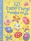 50 Easter Things to Make and Do (Usborne Activity Cards)