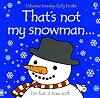 That's Not My Snowman... (Usborne Touchy-Feely Books)